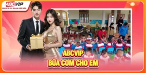 ABCVIP Bữa Cơm Cho Em - Yêu Thương Từ Những Bữa Ăn