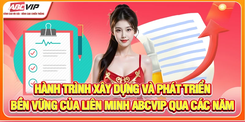 Hành trình xây dựng và phát triển bền vững của liên minh ABCVIP qua các năm