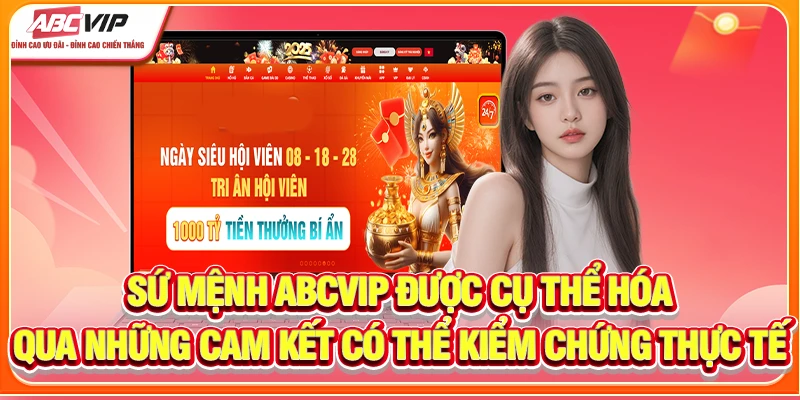 Sứ mệnh ABCVIP được cụ thể hóa qua những cam kết có thể kiểm chứng thực tế